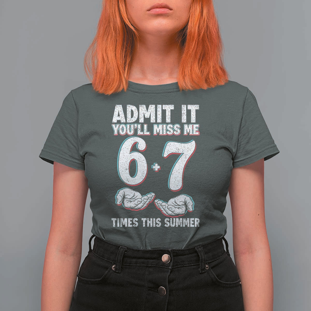Admit It You'll Miss Me 67 Times This Summer T Shirt For Women Funny Last Day of School Six Seven Meme