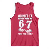 Admit It You'll Miss Me 67 Times This Summer Tank Top Funny Last Day of School Six Seven Meme