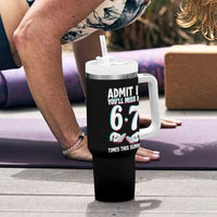Admit It You'll Miss Me 67 Times This Summer Tumbler With Handle Funny Last Day of School Six Seven Meme