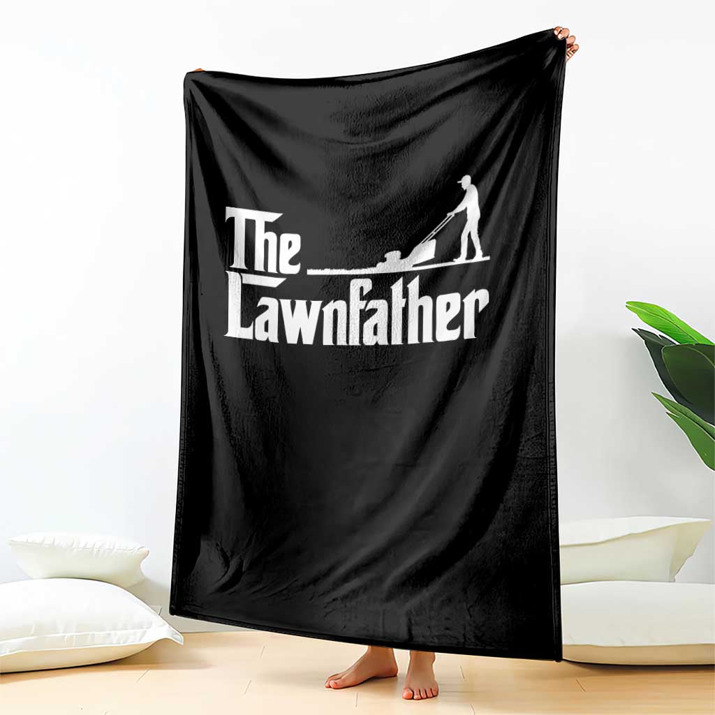 The Lawnfather Throw Blanket Lawn Mowing Dad Gardening Fathers Day