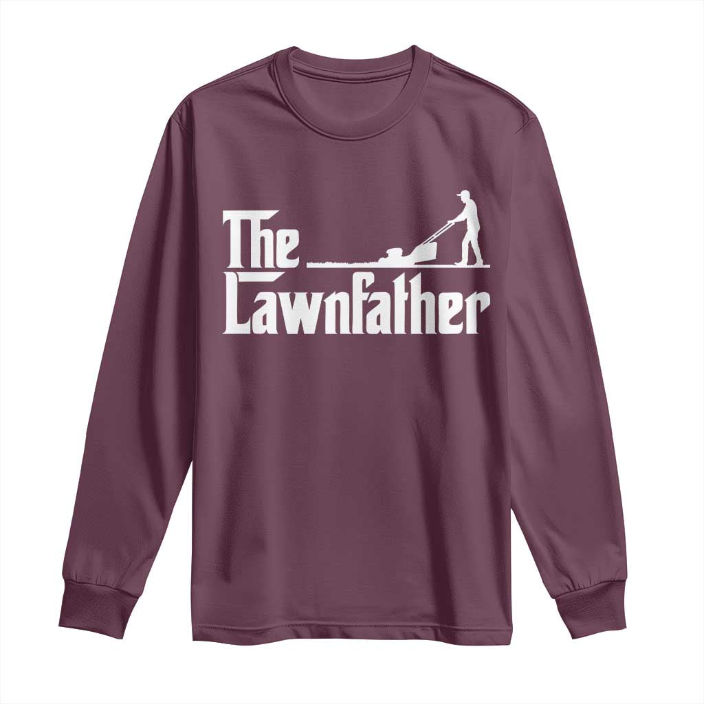 The Lawnfather Long Sleeve Shirt Lawn Mowing Dad Gardening Fathers Day