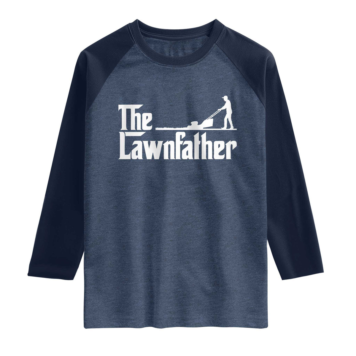 The Lawnfather Raglan Shirt Lawn Mowing Dad Gardening Fathers Day