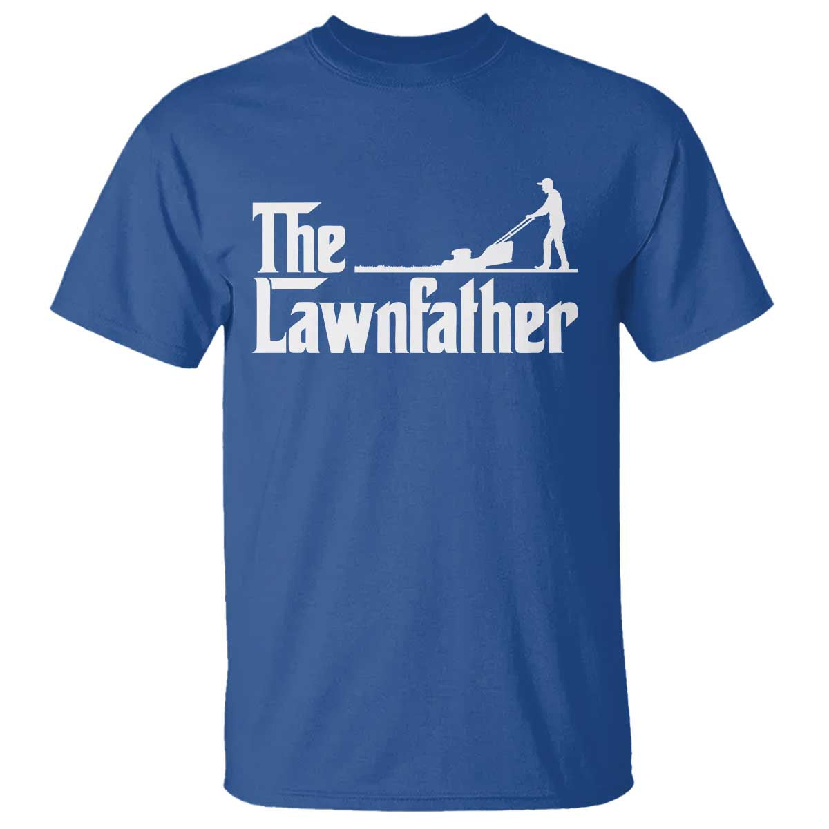 The Lawnfather T Shirt Lawn Mowing Dad Gardening Fathers Day