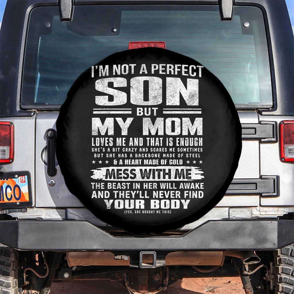 I Am Not A Perfect Son But My Mom Loves Me And That Is Enough Spare Tire Cover Boy Mom Mother's Day Gifts