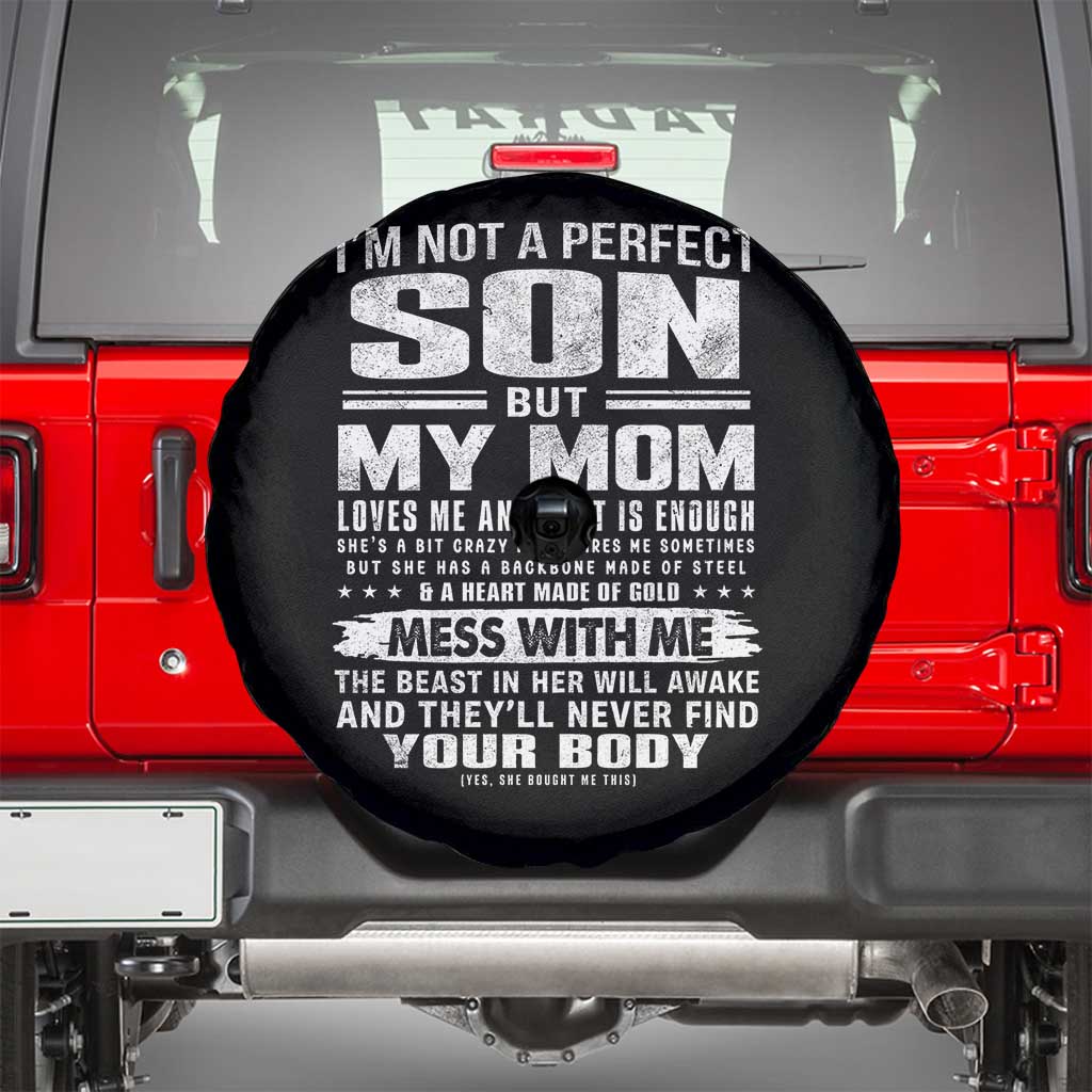 I Am Not A Perfect Son But My Mom Loves Me And That Is Enough Spare Tire Cover Boy Mom Mother's Day Gifts