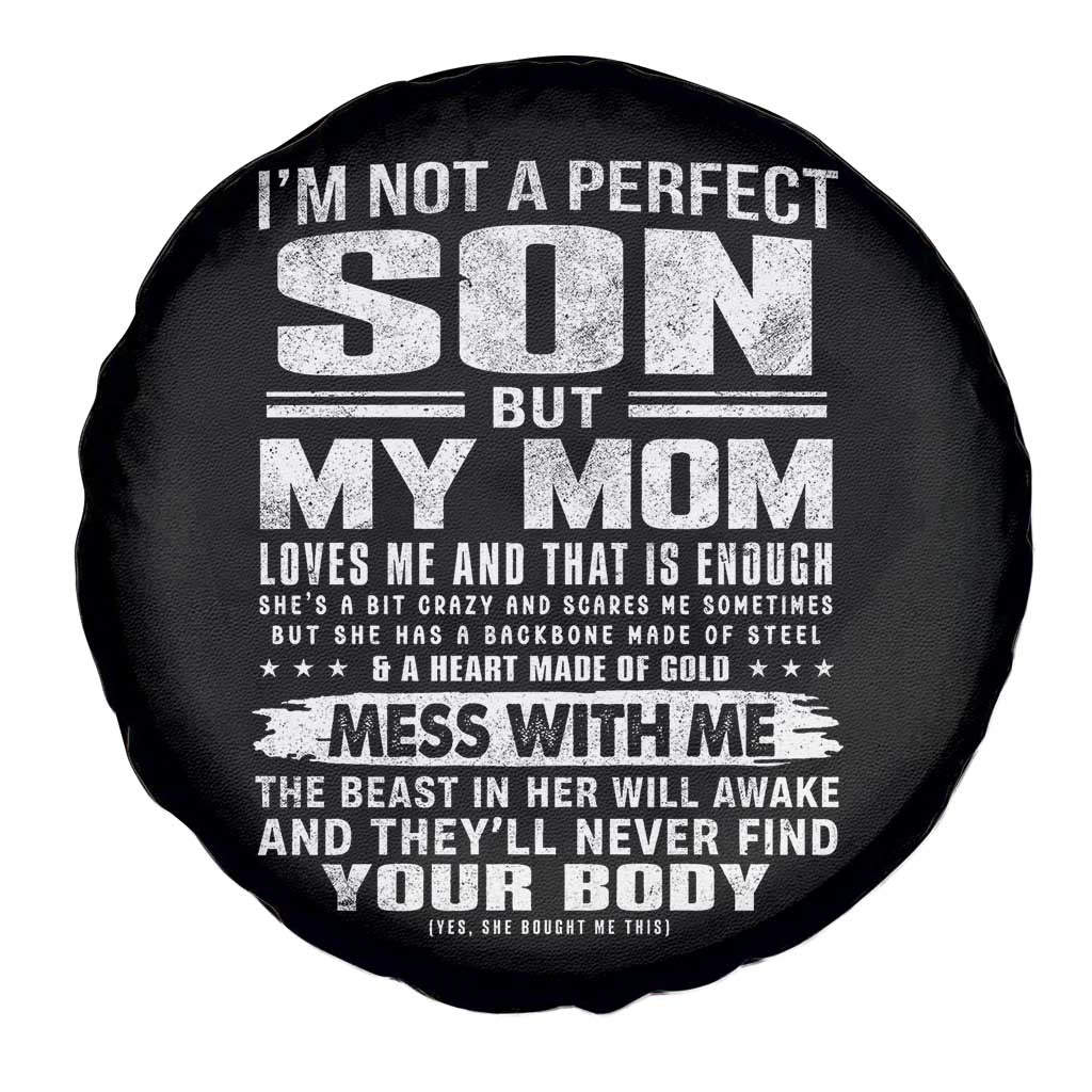 I Am Not A Perfect Son But My Mom Loves Me And That Is Enough Spare Tire Cover Boy Mom Mother's Day Gifts