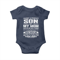 I Am Not A Perfect Son But My Mom Loves Me And That Is Enough Baby Onesie Boy Mom Mother's Day Gifts