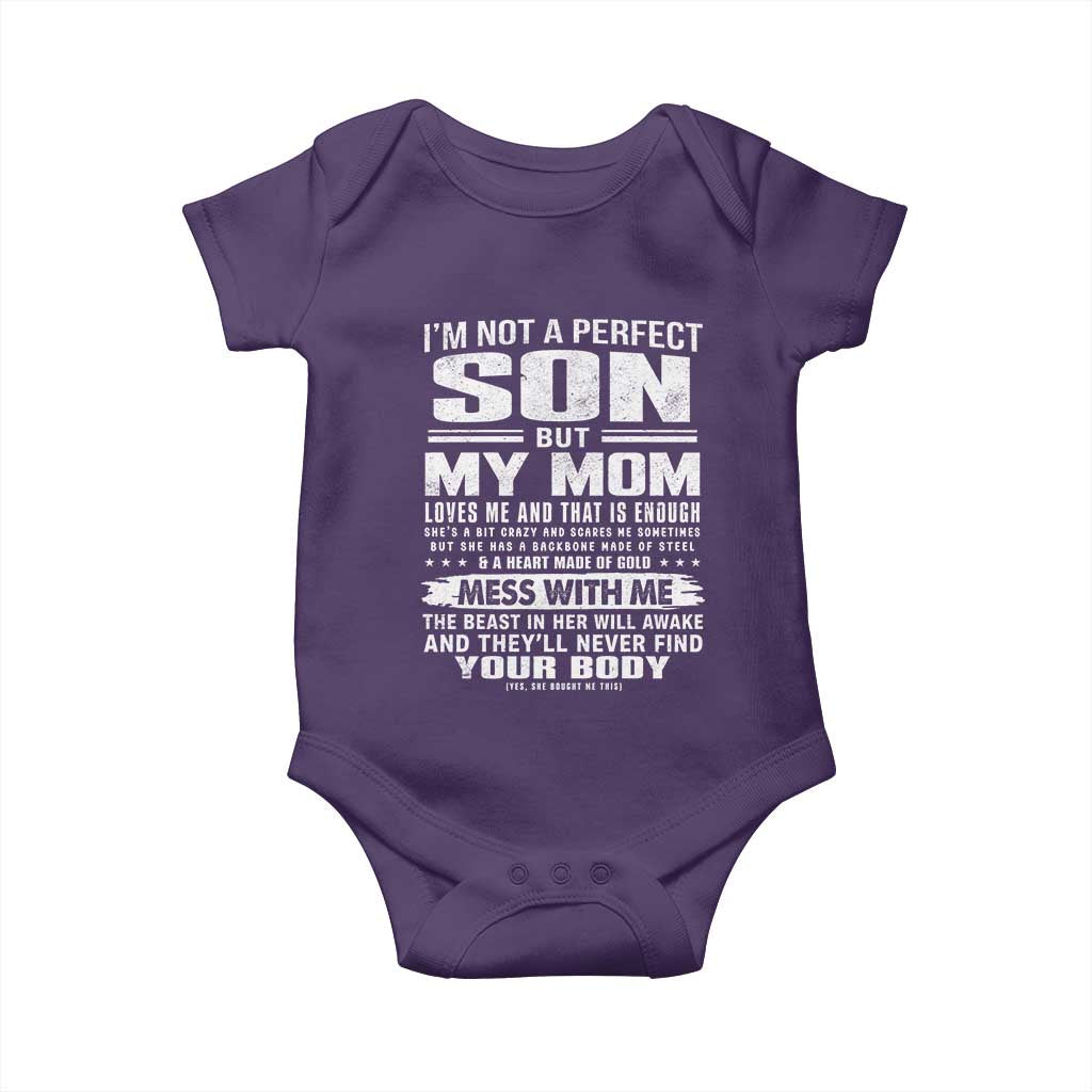 I Am Not A Perfect Son But My Mom Loves Me And That Is Enough Baby Onesie Boy Mom Mother's Day Gifts