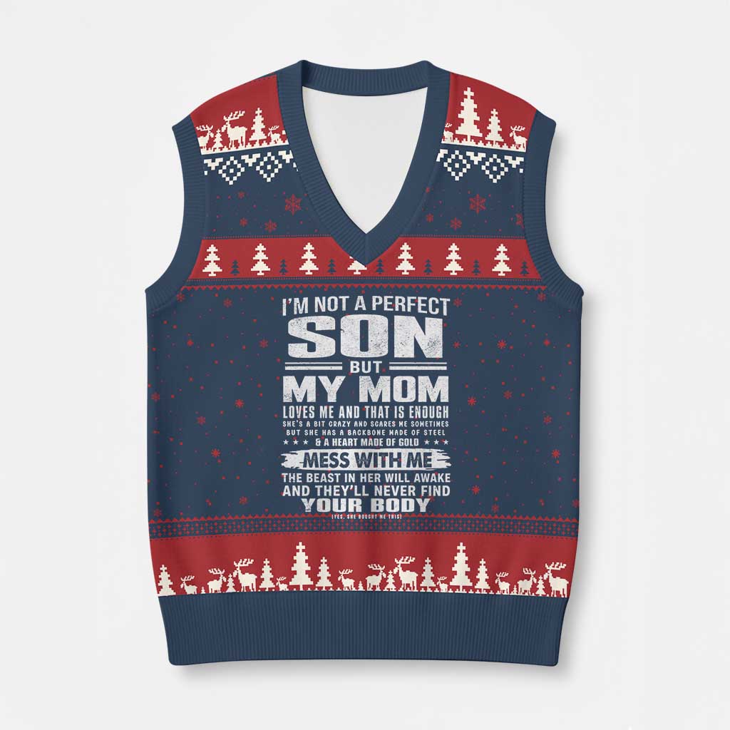 I Am Not A Perfect Son But My Mom Loves Me And That Is Enough V-Neck Knit Sweater Vest Boy Mom Mother's Day Gifts