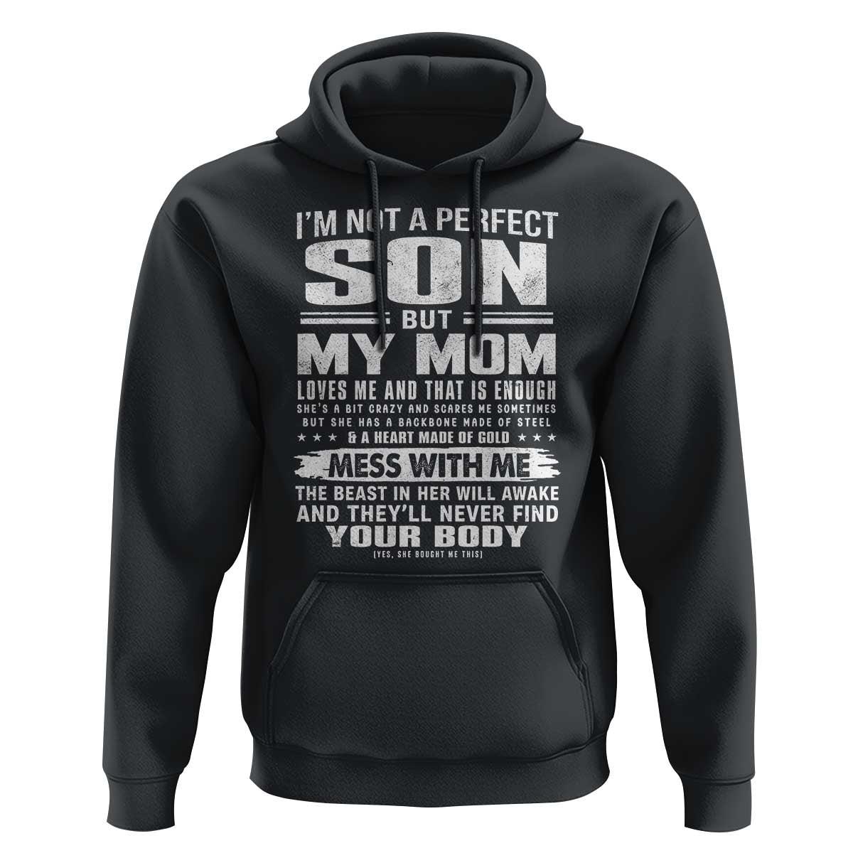 I Am Not A Perfect Son But My Mom Loves Me And That Is Enough Hoodie Boy Mom Mother's Day Gifts