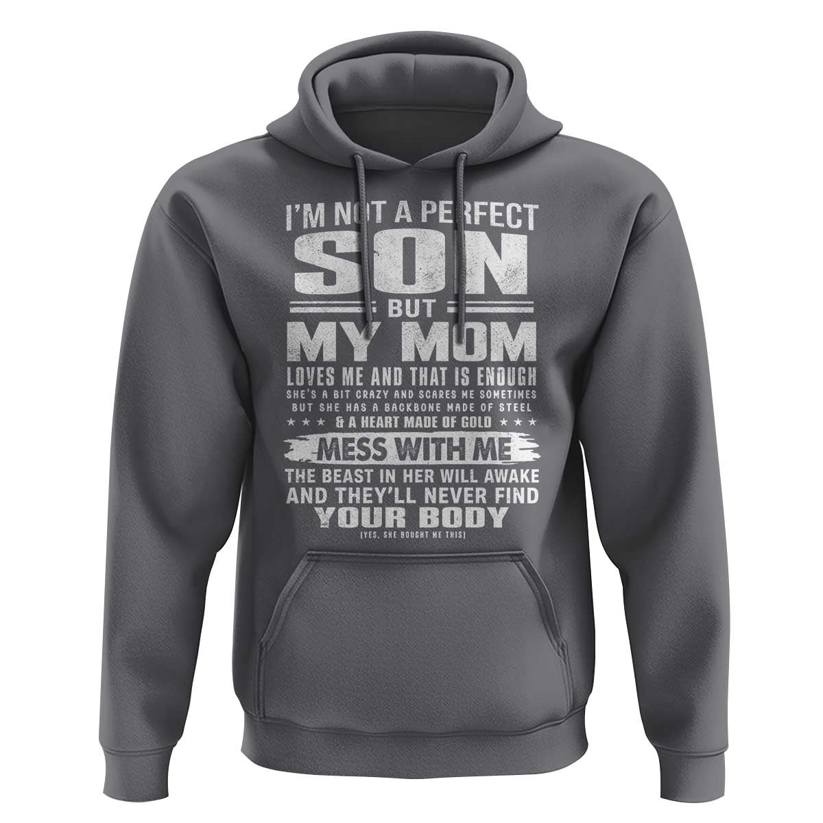 I Am Not A Perfect Son But My Mom Loves Me And That Is Enough Hoodie Boy Mom Mother's Day Gifts