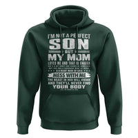 I Am Not A Perfect Son But My Mom Loves Me And That Is Enough Hoodie Boy Mom Mother's Day Gifts
