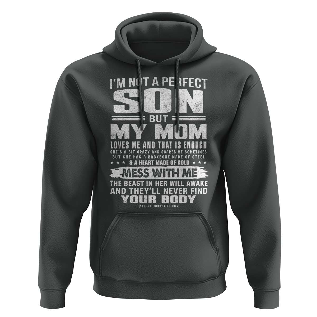 I Am Not A Perfect Son But My Mom Loves Me And That Is Enough Hoodie Boy Mom Mother's Day Gifts