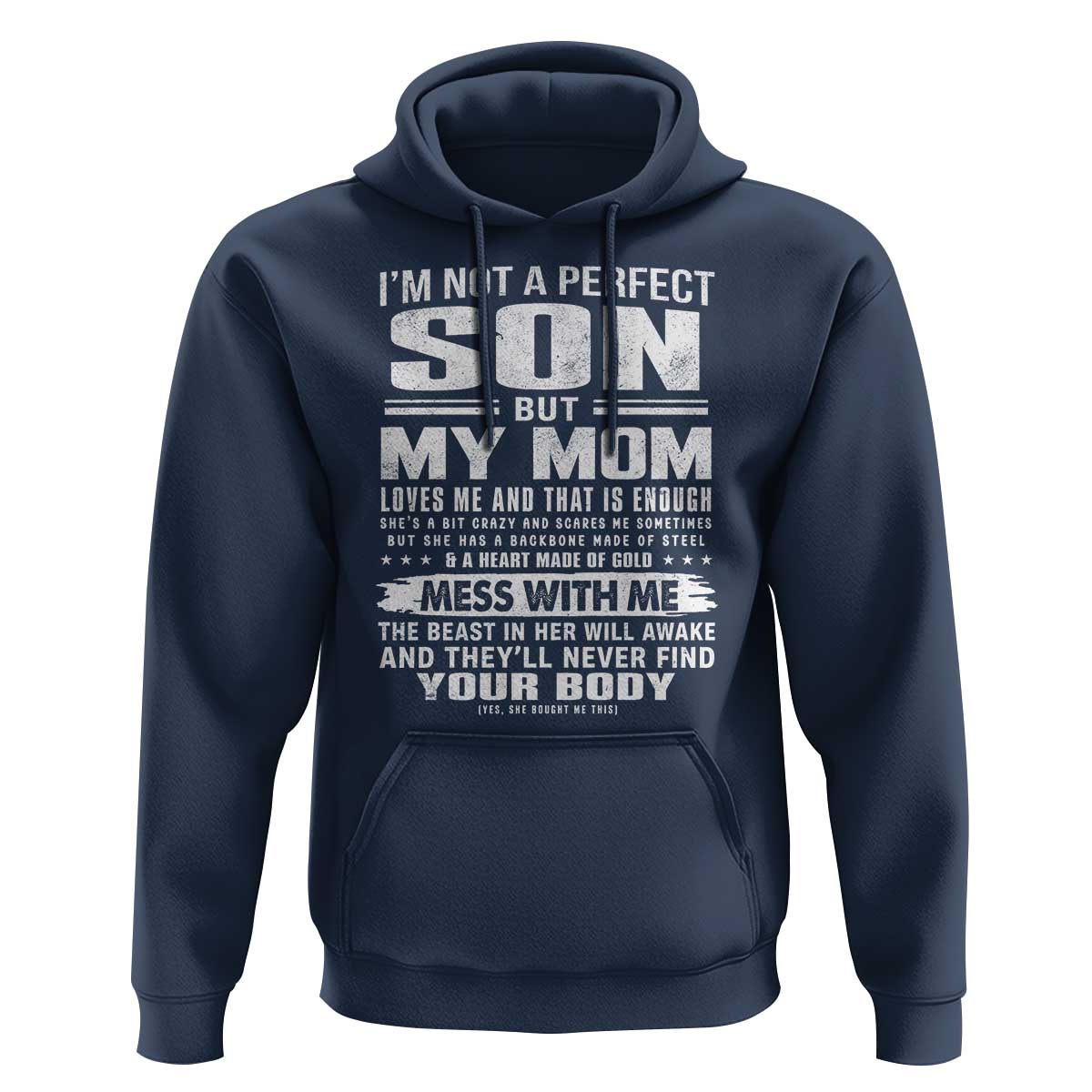 I Am Not A Perfect Son But My Mom Loves Me And That Is Enough Hoodie Boy Mom Mother's Day Gifts