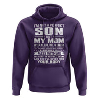 I Am Not A Perfect Son But My Mom Loves Me And That Is Enough Hoodie Boy Mom Mother's Day Gifts