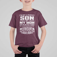 I Am Not A Perfect Son But My Mom Loves Me And That Is Enough T Shirt For Kid Boy Mom Mother's Day Gifts