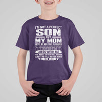 I Am Not A Perfect Son But My Mom Loves Me And That Is Enough T Shirt For Kid Boy Mom Mother's Day Gifts