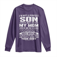 I Am Not A Perfect Son But My Mom Loves Me And That Is Enough Long Sleeve Shirt Boy Mom Mother's Day Gifts