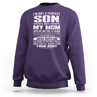 I Am Not A Perfect Son But My Mom Loves Me And That Is Enough Sweatshirt Boy Mom Mother's Day Gifts