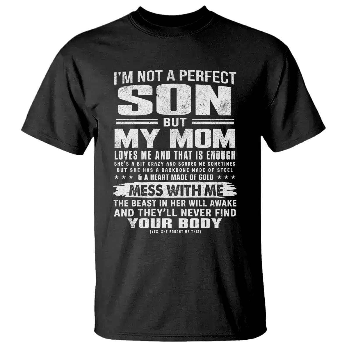 I Am Not A Perfect Son But My Mom Loves Me And That Is Enough T Shirt Boy Mom Mother's Day Gifts