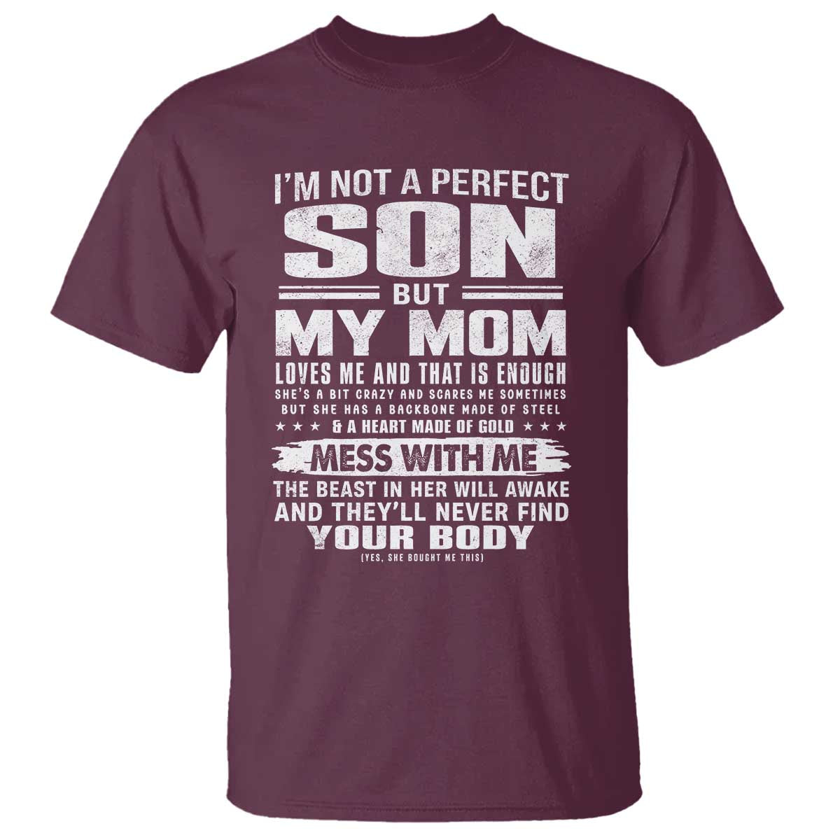 I Am Not A Perfect Son But My Mom Loves Me And That Is Enough T Shirt Boy Mom Mother's Day Gifts