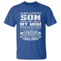 I Am Not A Perfect Son But My Mom Loves Me And That Is Enough T Shirt Boy Mom Mother's Day Gifts