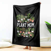 Plant Mom Throw Blanket Funny Plant Lady Mama Floral Garden