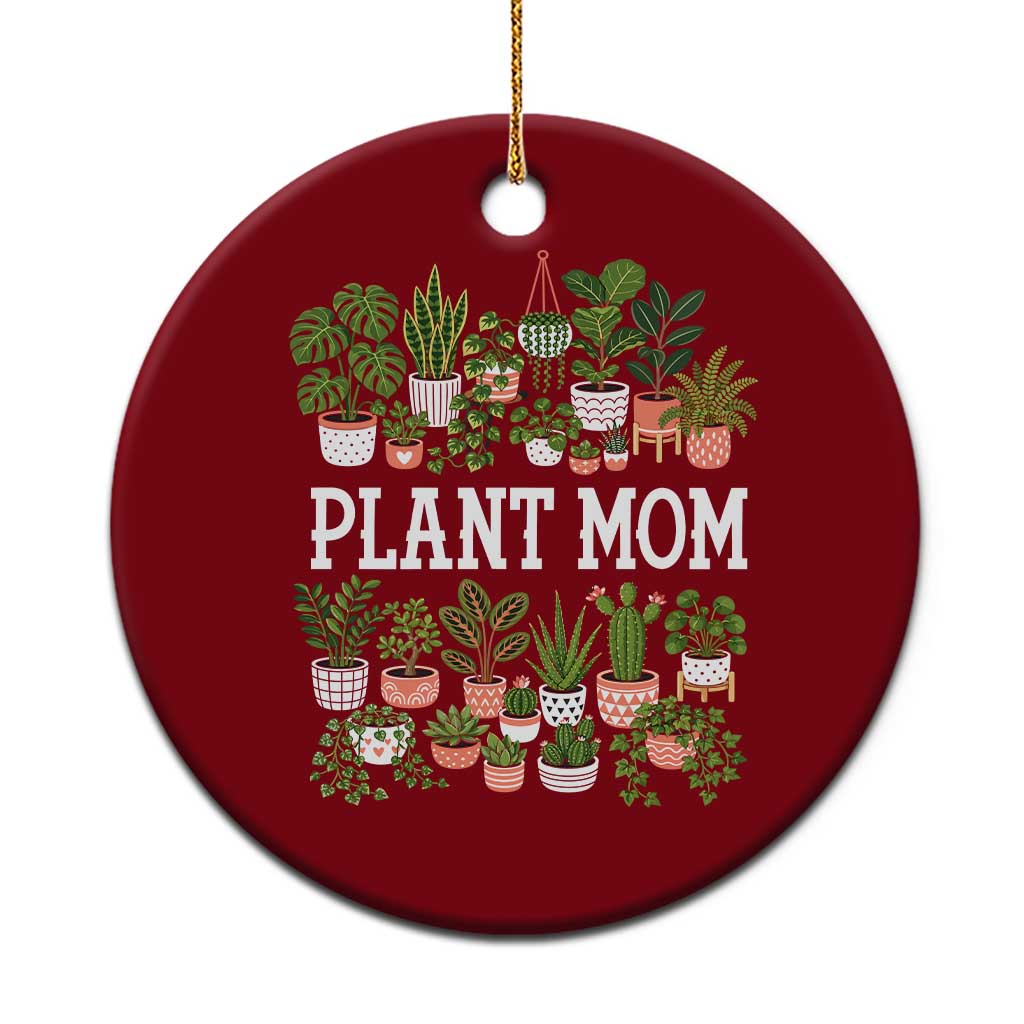 Plant Mom Ceramic Ornament Funny Plant Lady Mama Floral Garden