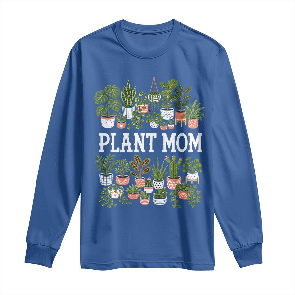 Plant Mom Long Sleeve Shirt Funny Plant Lady Mama Floral Garden