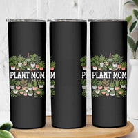 Plant Mom Skinny Tumbler Funny Plant Lady Mama Floral Garden