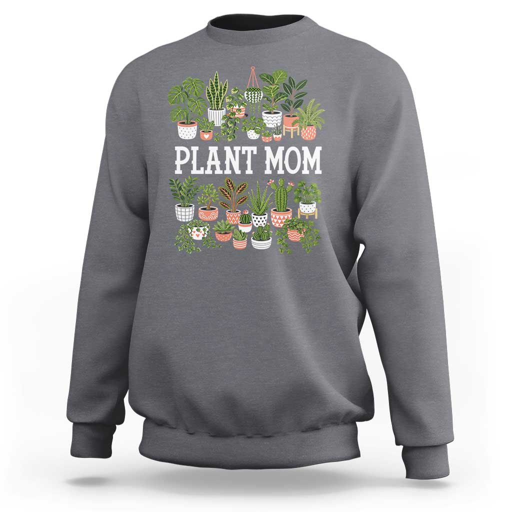 Plant Mom Sweatshirt Funny Plant Lady Mama Floral Garden