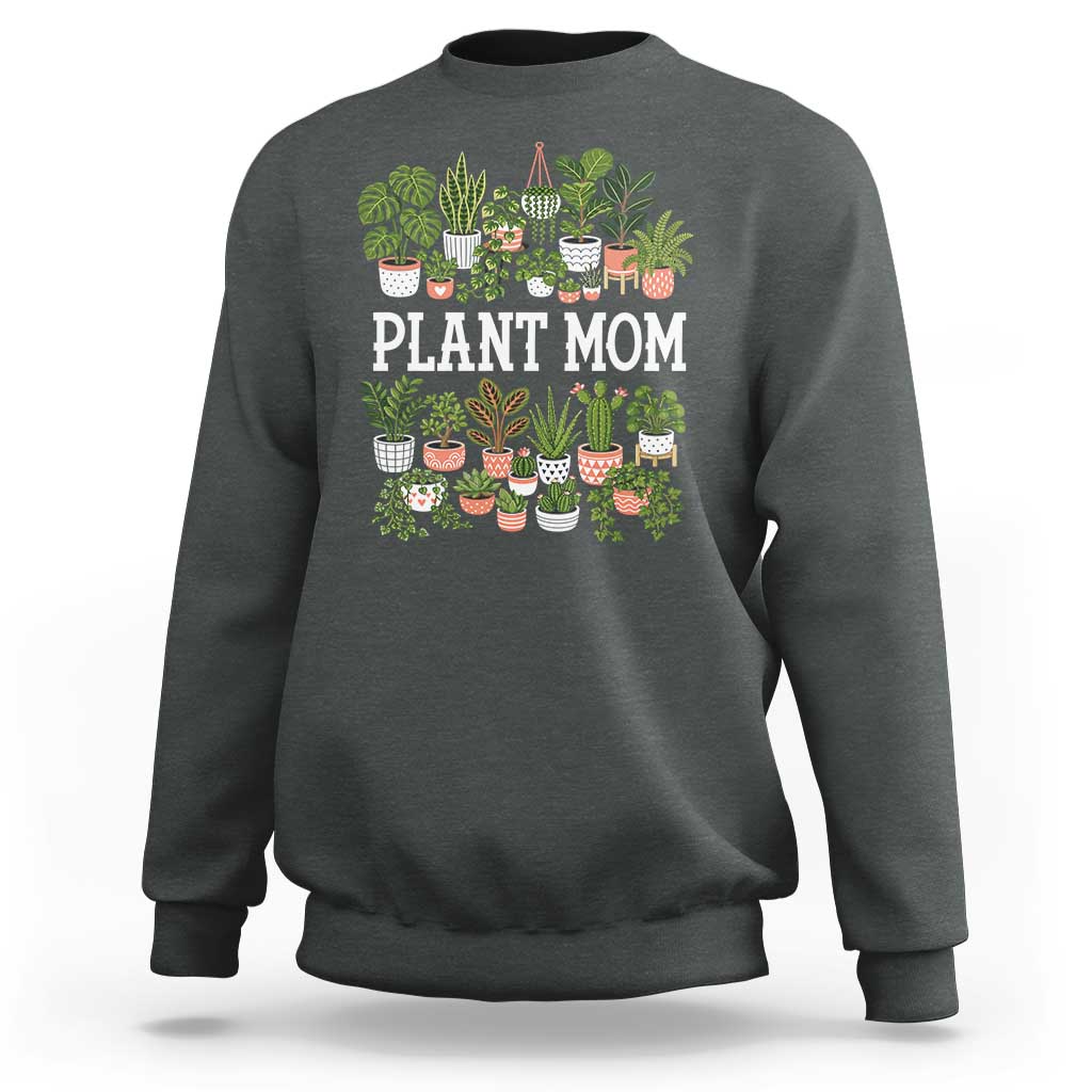Plant Mom Sweatshirt Funny Plant Lady Mama Floral Garden
