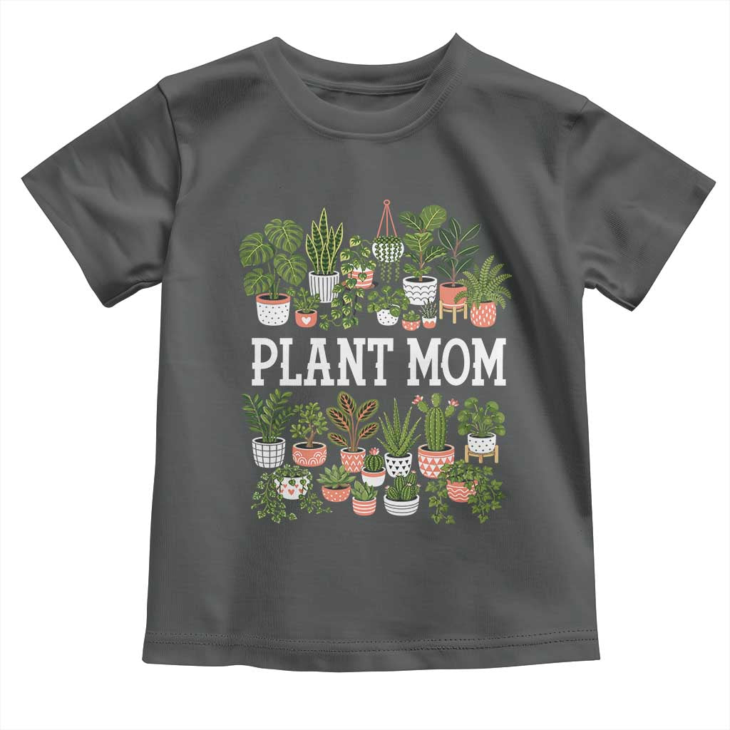 Plant Mom Toddler T Shirt Funny Plant Lady Mama Floral Garden