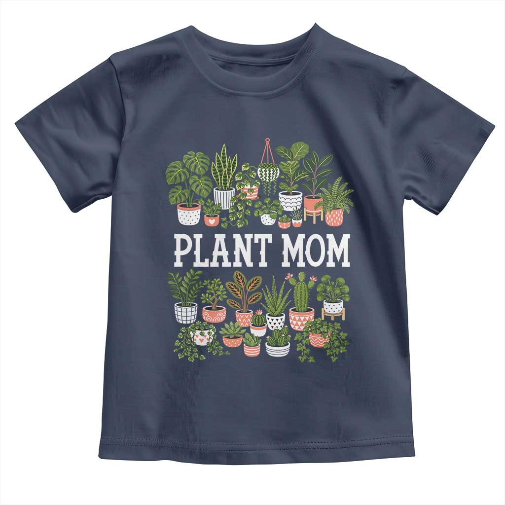 Plant Mom Toddler T Shirt Funny Plant Lady Mama Floral Garden