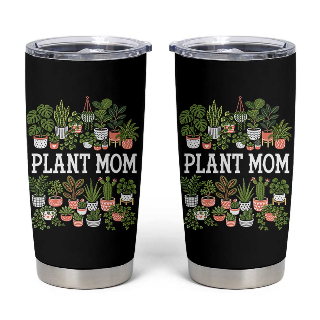 Plant Mom Tumbler Cup Funny Plant Lady Mama Floral Garden