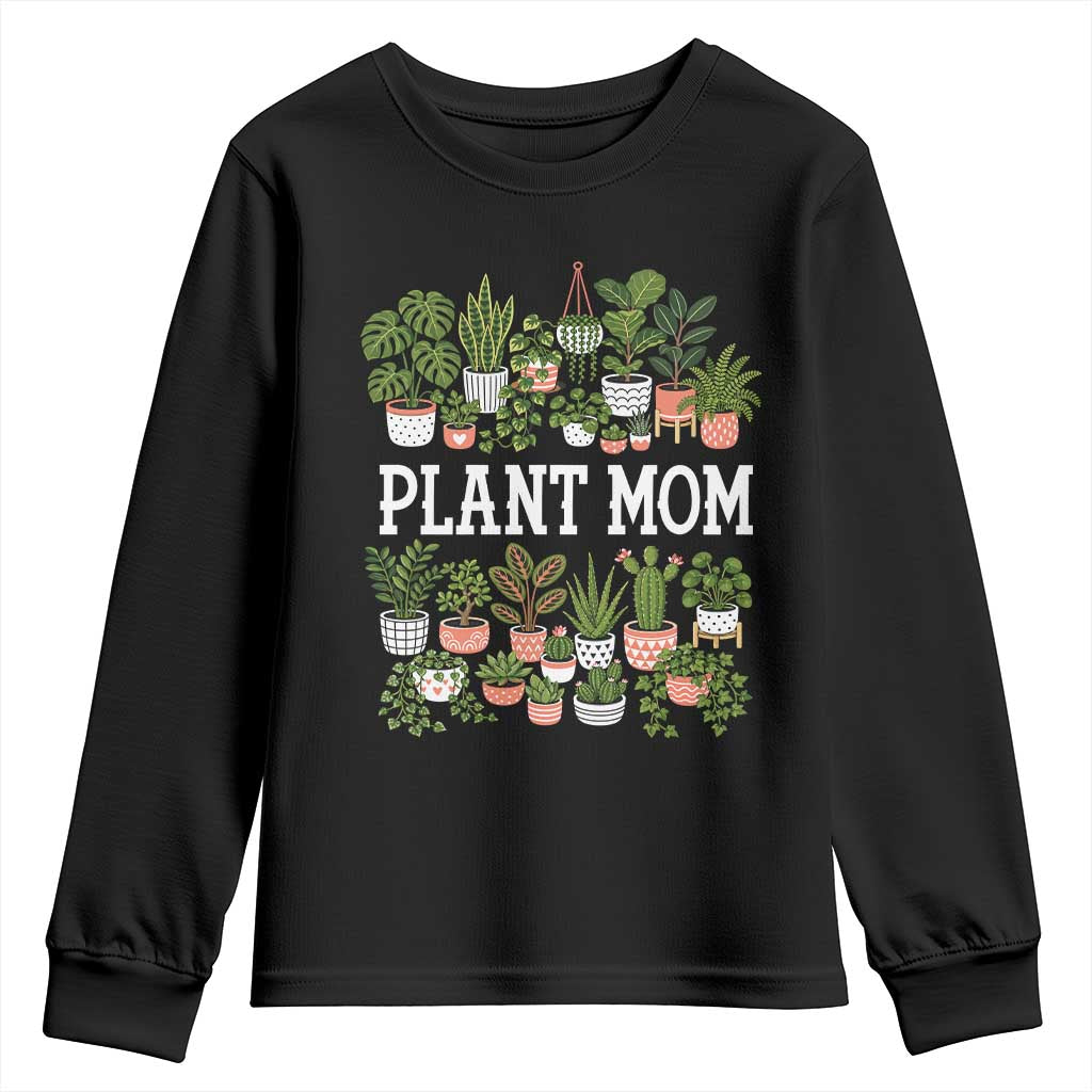 Plant Mom Youth Sweatshirt Funny Plant Lady Mama Floral Garden