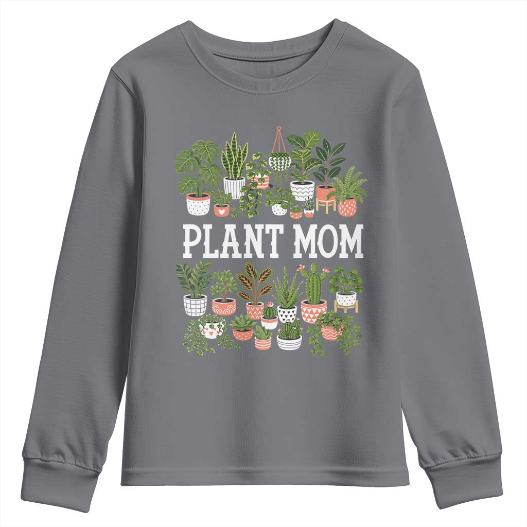 Plant Mom Youth Sweatshirt Funny Plant Lady Mama Floral Garden