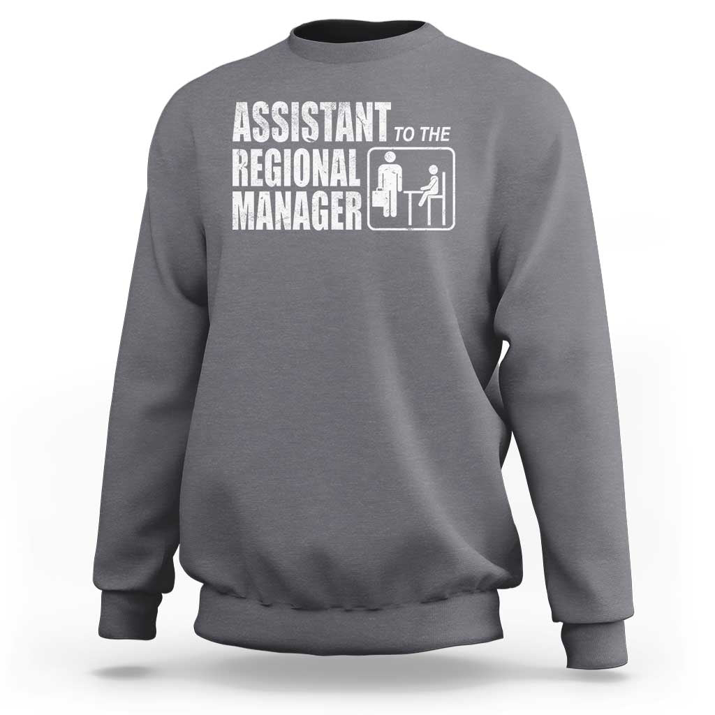 Assistant To The Regional Manager Sweatshirt Funny Dad Baby Matching