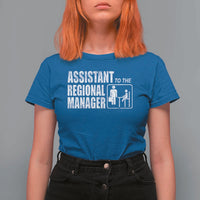 Assistant To The Regional Manager T Shirt For Women Funny Dad Baby Matching