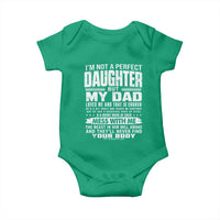 I Am Not A Perfect Daughter But My Dad Loves Me And That Is Enough Baby Onesie Girl Dad Father's Day Gifts