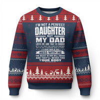 I Am Not A Perfect Daughter But My Dad Loves Me And That Is Enough Ugly Christmas Sweater Girl Dad Father's Day Gifts