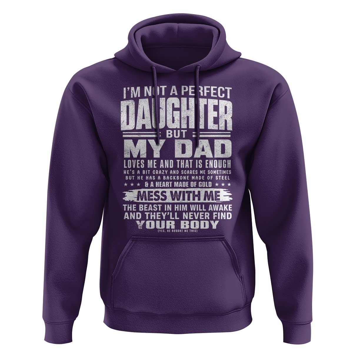 I Am Not A Perfect Daughter But My Dad Loves Me And That Is Enough Hoodie Girl Dad Father's Day Gifts