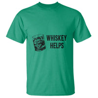 Whisky Lover T Shirt Whiskey Helps Drinks - Wonder Print Shop
