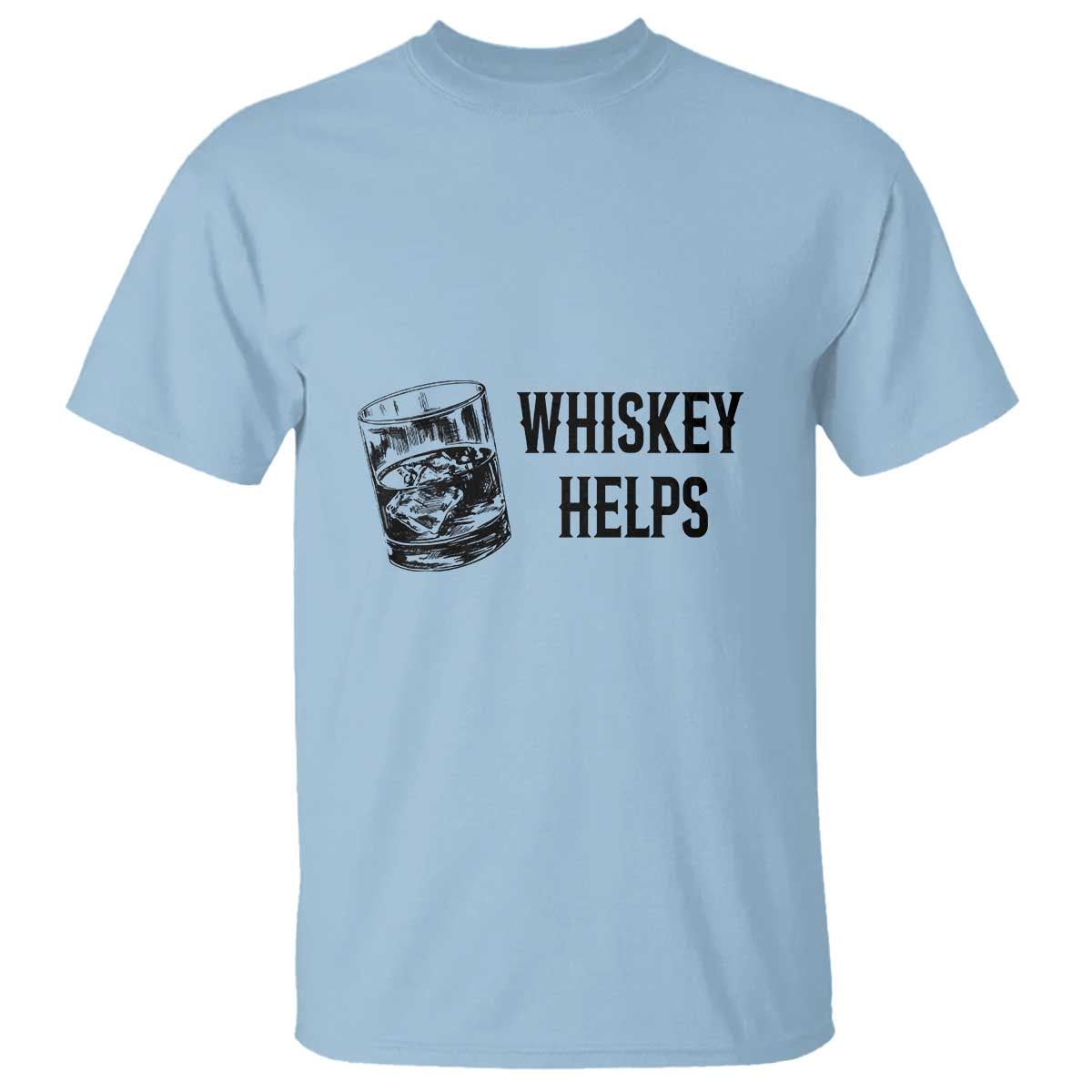 Whisky Lover T Shirt Whiskey Helps Drinks - Wonder Print Shop