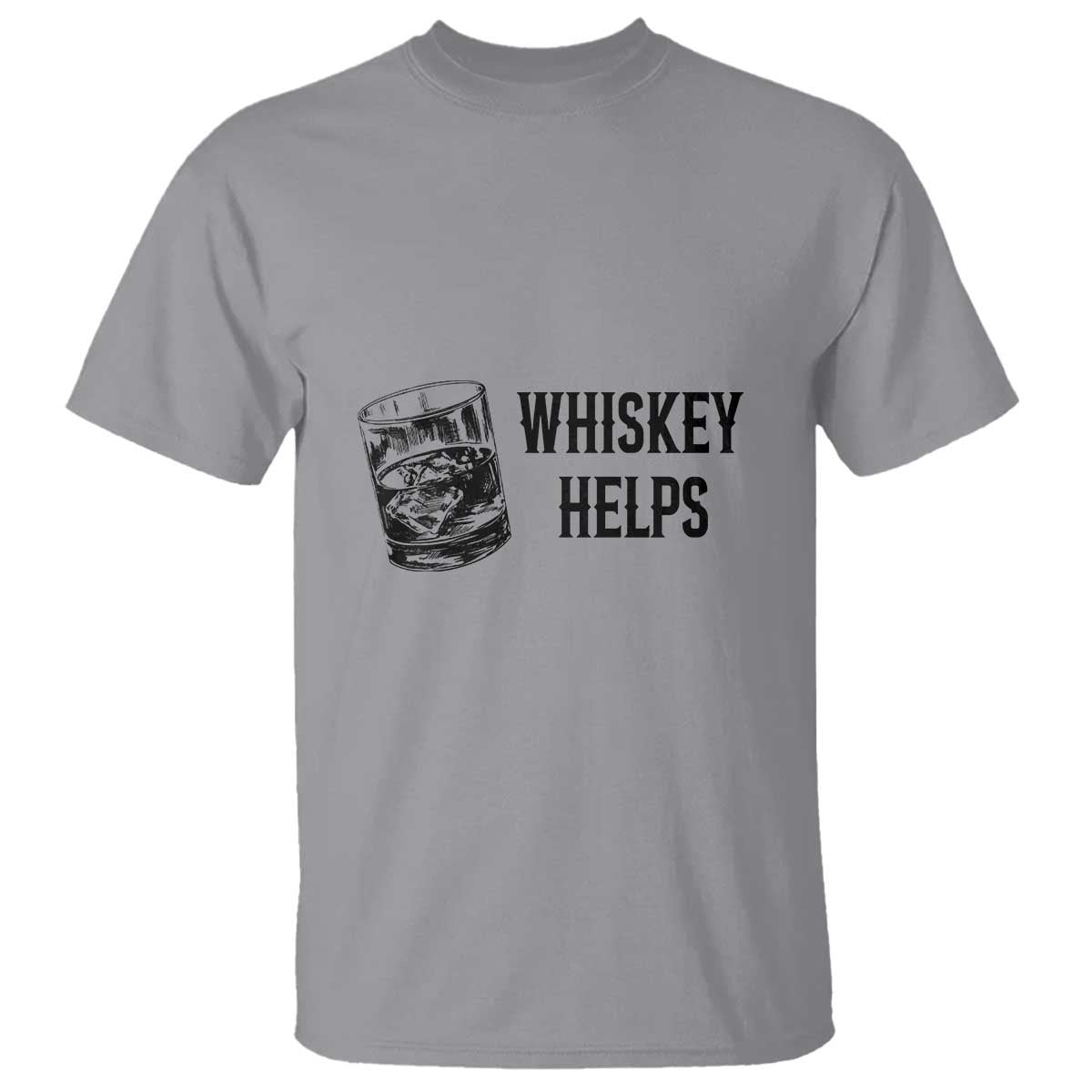 Whisky Lover T Shirt Whiskey Helps Drinks - Wonder Print Shop
