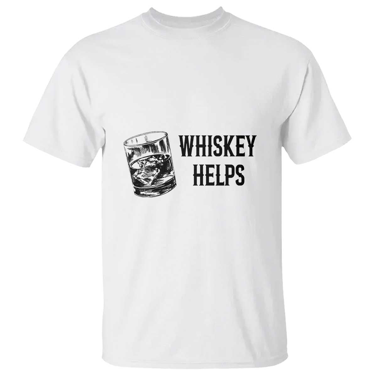 Whisky Lover T Shirt Whiskey Helps Drinks - Wonder Print Shop