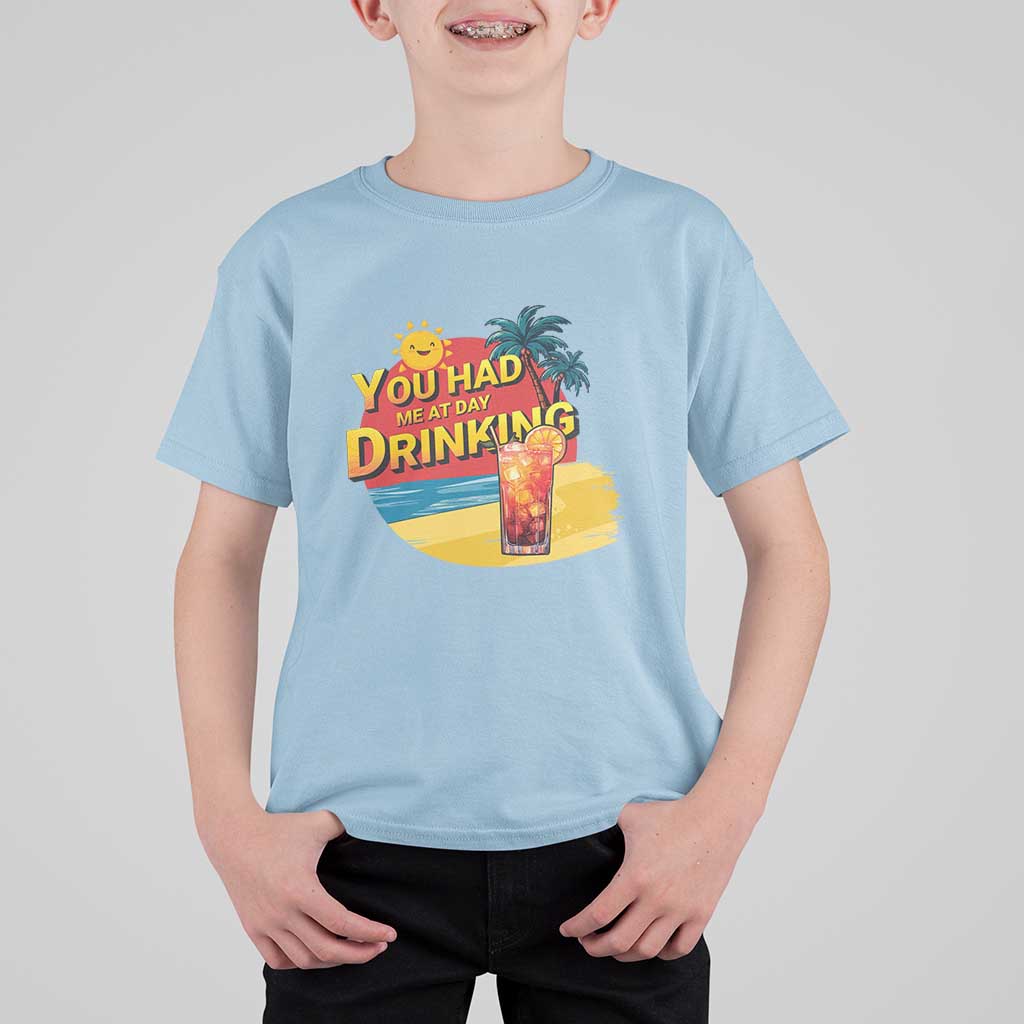 You Had Me At Day Drinking T Shirt For Kid Retro Comic Beach Cocktails Drinkers - Wonder Print Shop