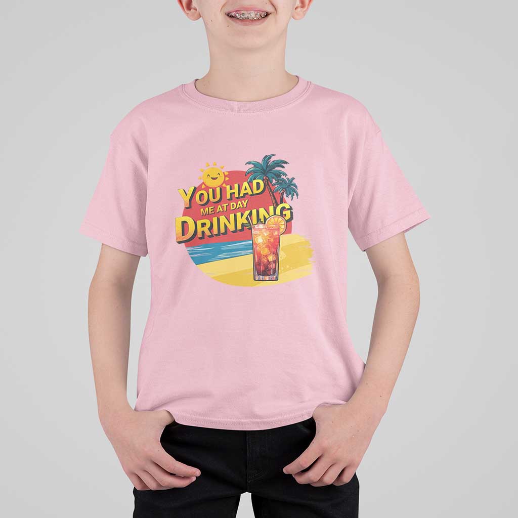 You Had Me At Day Drinking T Shirt For Kid Retro Comic Beach Cocktails Drinkers - Wonder Print Shop