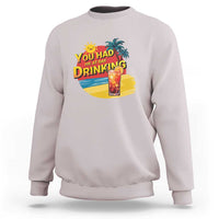 You Had Me At Day Drinking Sweatshirt Retro Comic Beach Cocktails Drinkers - Wonder Print Shop