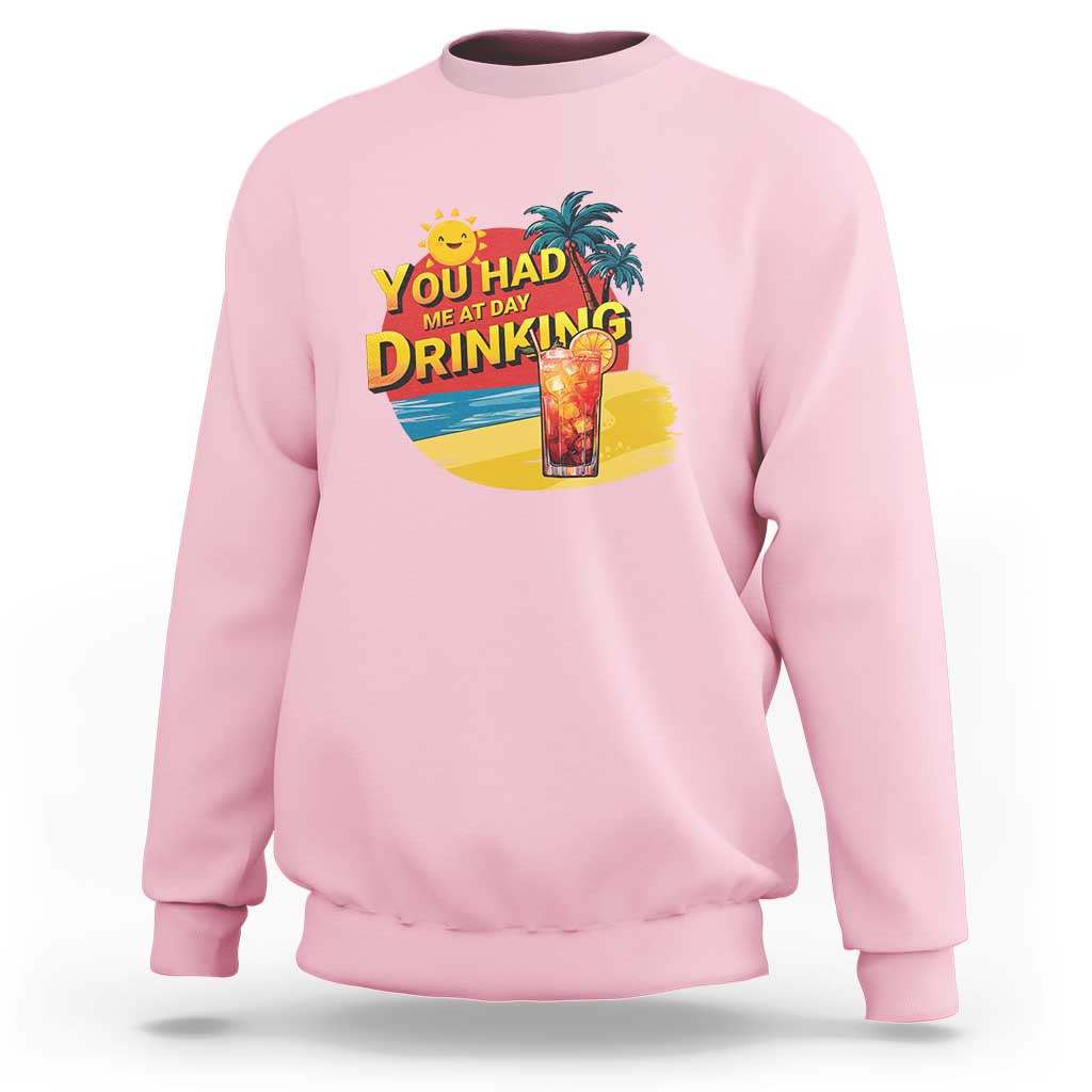 You Had Me At Day Drinking Sweatshirt Retro Comic Beach Cocktails Drinkers - Wonder Print Shop